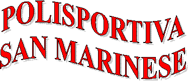 POLISPORTIVA
SAN MARINESE